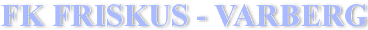 FK Friskus Text Logo